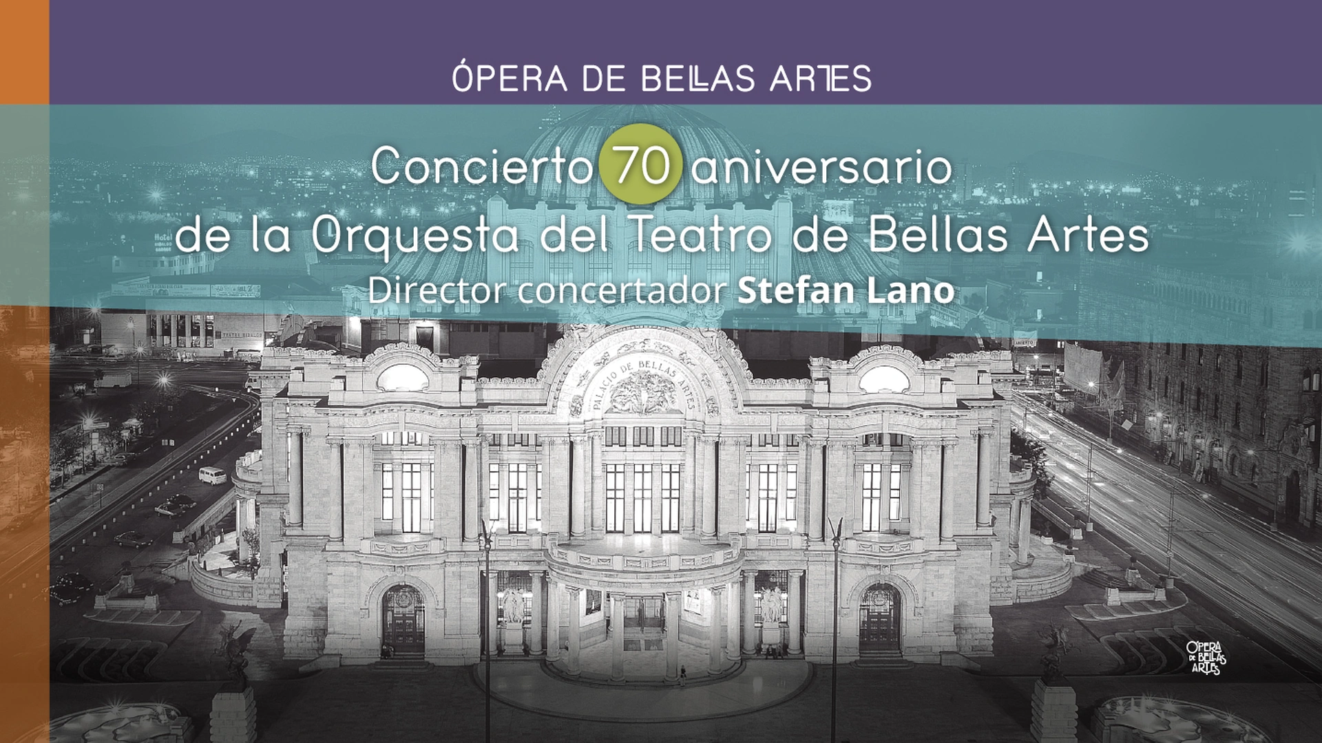 Concierto 70 aniversario de la Orquesta del Teatro de Bellas Artes